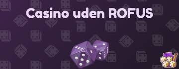 Oplev Udenlandske Casinoer Uden ROFUS En Ny Æra for Spil